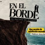 “En el borde”: una propuesta teatral que cruza ficción y realidad